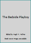 Mass Market Paperback The Bedside Playboy Book