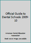 Paperback Official Guide to Dental Schools 2009-10 Book
