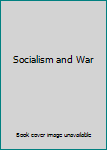 Socialism and War