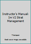 Paperback Instructor's Manual: Im V2 Strat Management Book