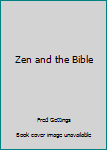 Hardcover Zen and the Bible Book