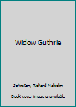 Widow Guthrie