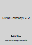 Paperback Divine Intimacy: v. 2 Book