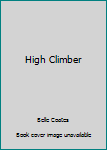 Hardcover High Climber Book