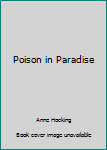 Hardcover Poison in Paradise Book