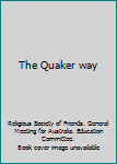The Quaker Way