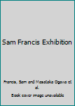 Sam Francis Exhibition