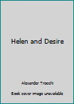 Paperback Helen and Desire Book