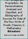 Hardcover The Pythagorean Proposition: Its Demonstrations Analyzed and Classified, and Bibliography of Sources For Data of the Four Kinds of Proofs (Classics in Mathematics Education) Book