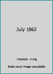 Paperback July 1863 Book