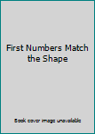 Paperback First Numbers Match the Shape Book