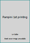 Hardcover Pampini 1st printing Book