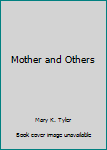 Paperback Mother and Others Book