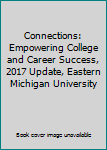 Unknown Binding Connections: Empowering College and Career Success, 2017 Update, Eastern Michigan University Book