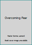 Paperback Overcoming Fear Book