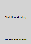 Hardcover Christian Healing Book