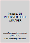 Hardcover Picasso. IN UNCLIPPED DUST-WRAPPER Book