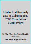 Paperback Intellectual Property Law in Cyberspace, 2005 Cumulative Supplement Book