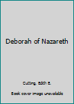 Hardcover Deborah of Nazareth Book