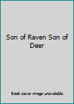 Hardcover Son of Raven Son of Deer Book