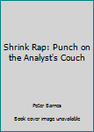 Paperback Shrink Rap: Punch on the Analyst's Couch Book