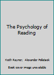 Hardcover The Psychology of Reading Book