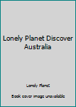 Paperback Lonely Planet Discover Australia Book