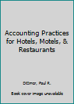 Hardcover Accounting Practices for Hotels, Motels, & Restaurants Book