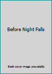 NOT A BOOK: Before Night Falls
