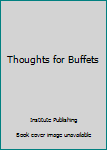 Hardcover Thoughts for Buffets Book