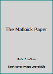 Hardcover The Matloick Paper Book