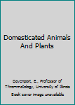 Hardcover Domesticated Animals And Plants Book