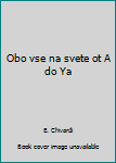 Hardcover Obo vse na svete ot A do Ya [Russian] Book