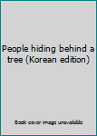 Paperback People hiding behind a tree (Korean edition) Book