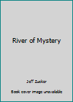 Paperback River of Mystery Book