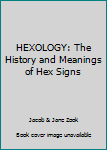 Paperback HEXOLOGY: The History and Meanings of Hex Signs Book