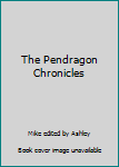 Hardcover The Pendragon Chronicles Book