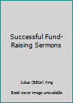Successful Fund-Raising Sermons