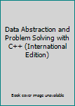 Paperback Data Abstraction and Problem Solving with C++ (International Edition) Book