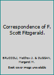 Hardcover Correspondence of F. Scott Fitzgerald. Book