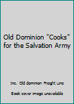 Spiral-bound Old Dominion "Cooks" for the Salvation Army Book