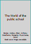 The World of the Public School