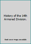Hardcover History of the 14th Armored Division. Book