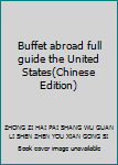 Buffet abroad full guide the United States