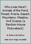 WHO LIVES HERE?-PICTBK (Random House Pictureback)