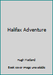 Hardcover Halifax Adventure Book