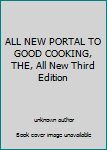 Unknown Binding ALL NEW PORTAL TO GOOD COOKING, THE, All New Third Edition Book