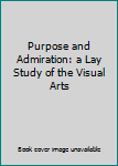 Unknown Binding Purpose and Admiration: a Lay Study of the Visual Arts Book