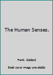 Hardcover The Human Senses. Book