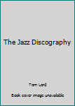 Paperback The Jazz Discography Book